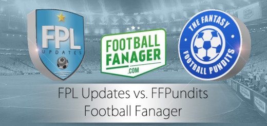 FPL Updates vs. FFPundits - Football Fanager - EPL - Week 31 - £100 FREEROLL