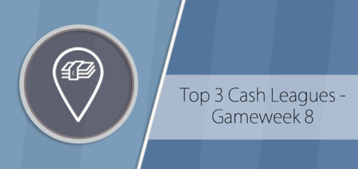 Top 3 Fantasy Football Cash Leagues - Gameweek 8