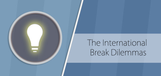 International Break Dilemmas
